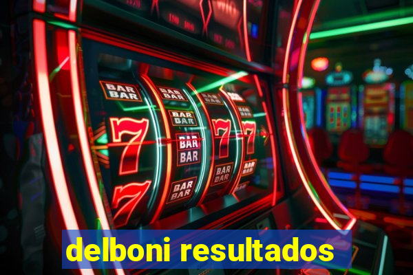 delboni resultados